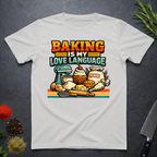 Ice grey t-shirt with baking-themed graphic and text "Baking is My Love Language" on a dark surface.