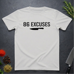 Ice Grey t-shirt with '86 Excuses' text and a knife graphic on a dark surface.